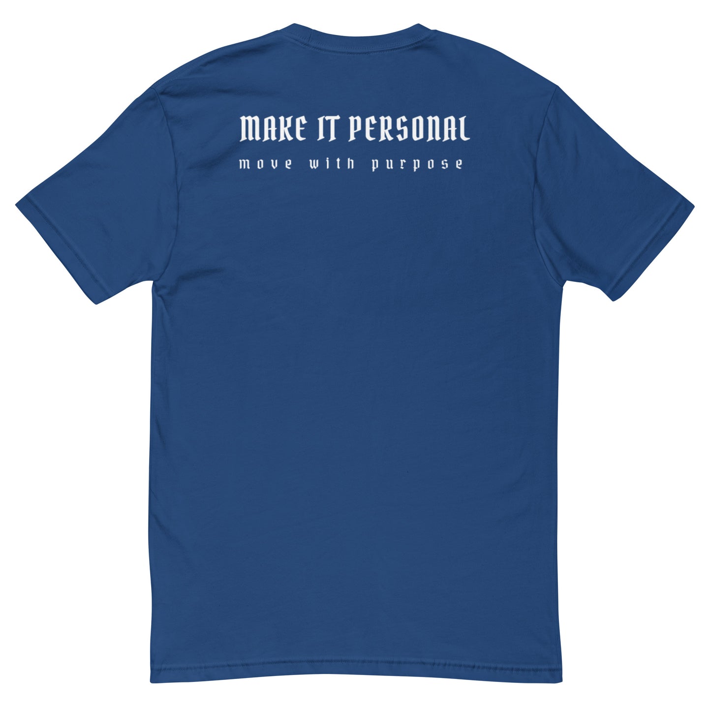 MAKE IT PERSONAL T SHIRT